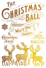 Load image into Gallery viewer, Vintage-style illustrated cover art for 'The Christmas Ball' with ornate typography, a snowflake motif, and three decorated reindeer in gold and brown on a white background.
