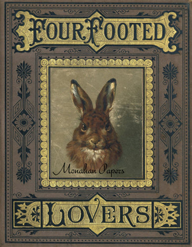 Four Footed Lovers by Monahan Papers, E10